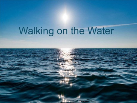 Walking on the Water
