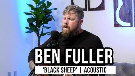 Ben Fuller 'Black Sheep' Powerful Acoustic Performance