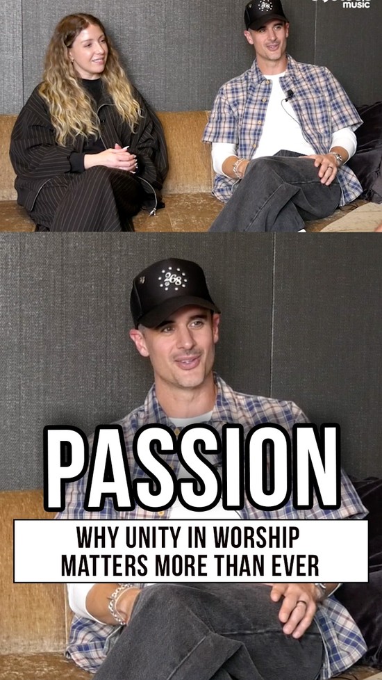 Passion Music: When Worship Leaders Unite, It’s All About Jesus
