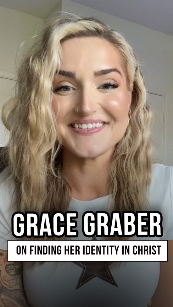 Grace Graber on Finding Her Identity in Christ