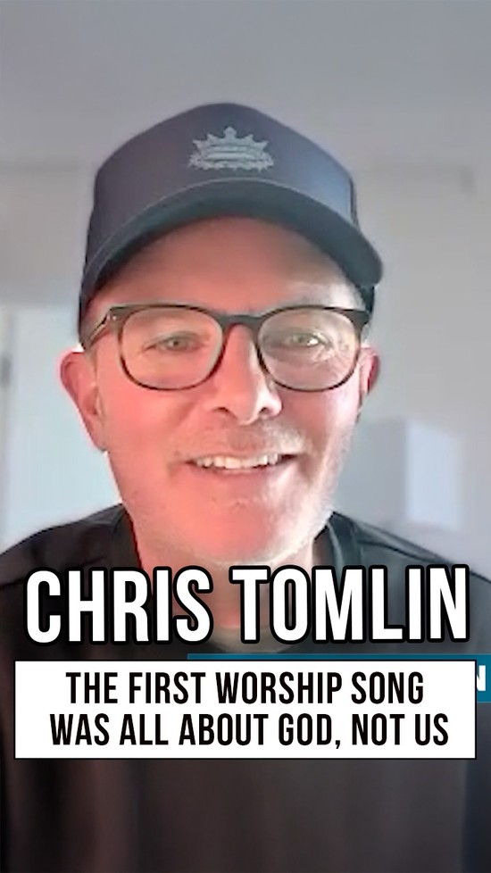 Chris Tomlin: The First Worship Song Was All About God, Not Us