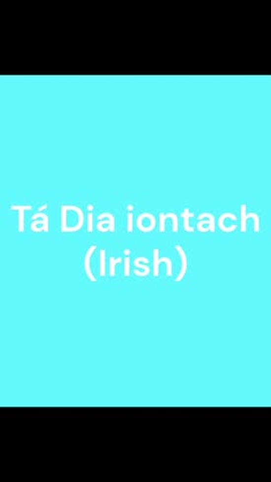 Tá Dia iontach (Irish)