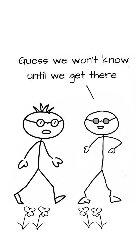We're Going There . . . Right?