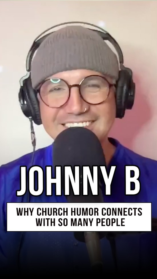 Johnny B Explains Why Church Humor Connects With So Many People