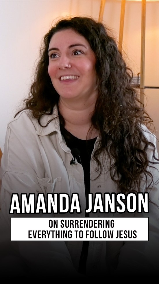 Amanda Janson on Surrendering Everything to Follow Jesus