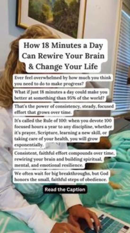 How 18 Minutes a Day Can Rewire Your Brain and Change Your Life
