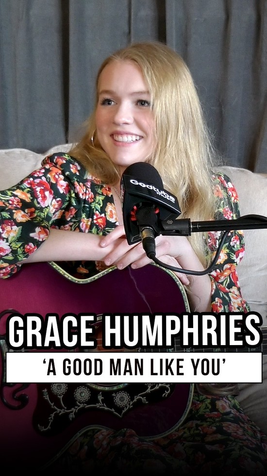 Grace Humphries Performs Unreleased Song “A Good Man Like You” | Exclusive Acoustic Performance
