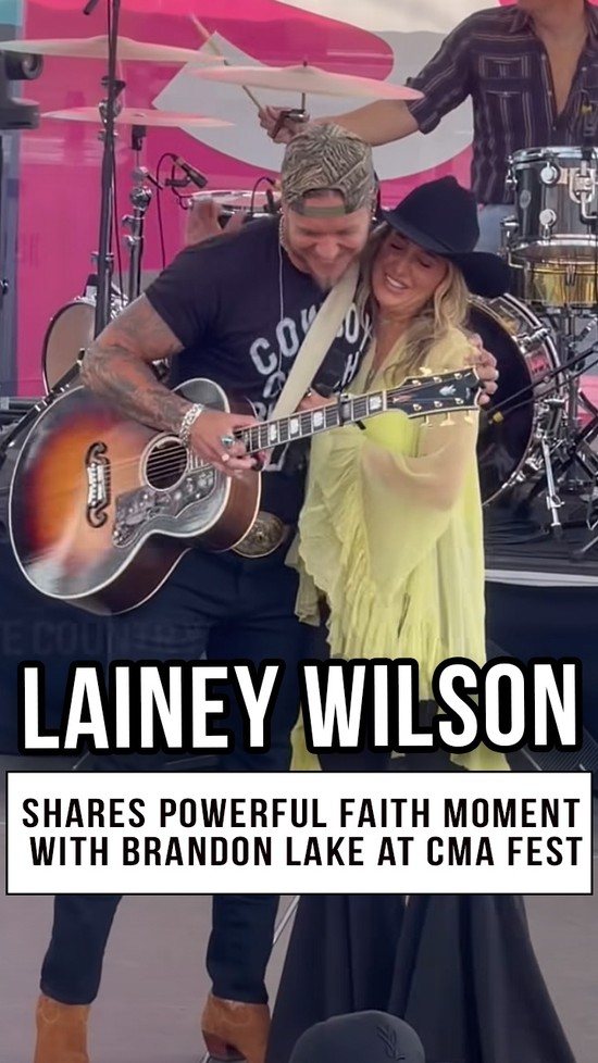 Lainey Wilson Shares Powerful Faith Moment With Brandon Lake At CMA Fest
