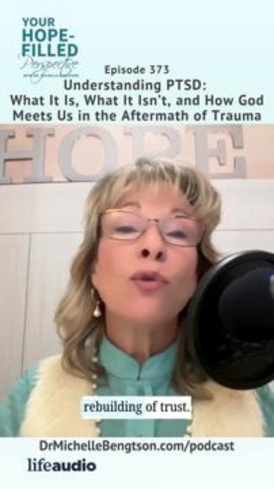 Understanding PTSD: What It Is, What It Isn’t, and How God Meets Us in the Aftermath of Trauma – Episode 373