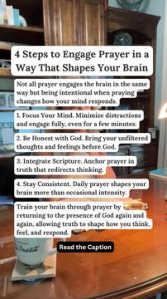 4 Steps to Engage Prayer in a Way that Shapes Your Brain
