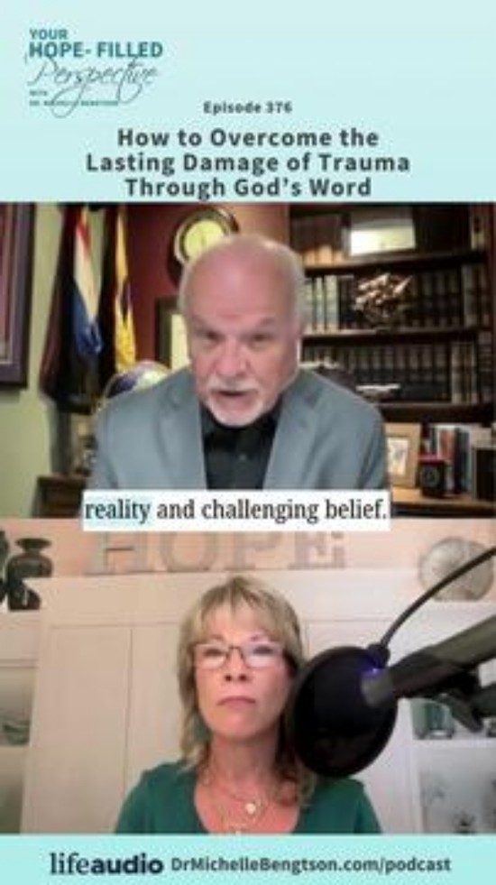 How to Overcome the Lasting Damage of Trauma Through God’s Word – Episode 376
