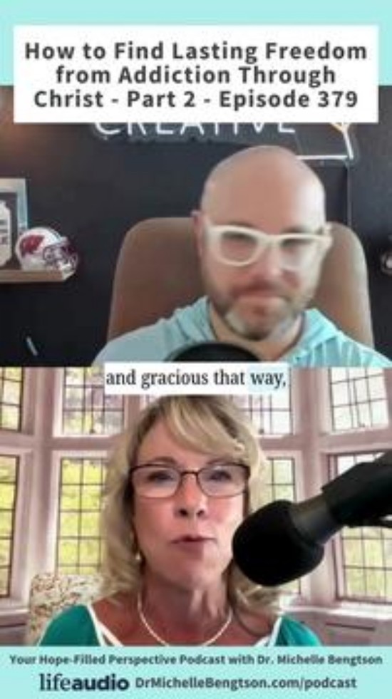 How to Find Lasting Freedom from Addiction Through Christ – Episode 379
