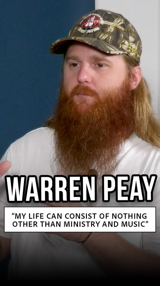 Warren Peay: “My Life Can Consist of Nothing Other Than Ministry and Music”