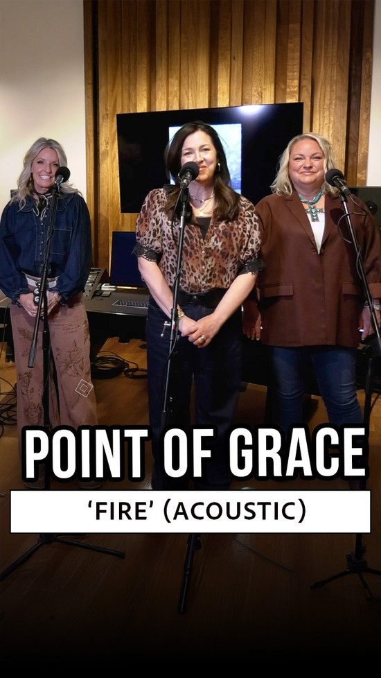 Point of Grace Performs Acoustic Version of 'Fire'