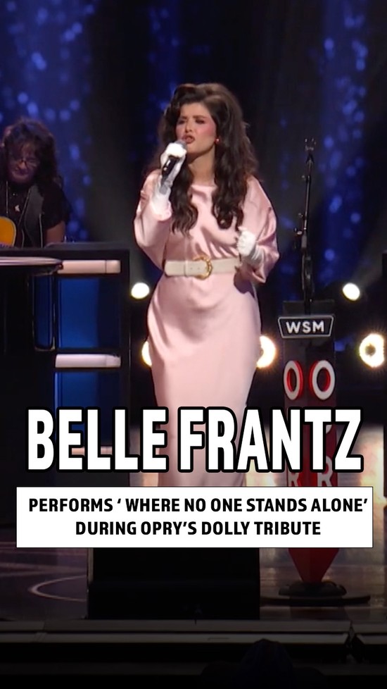 Belle Frantz Honors Dolly Parton With ‘Where No One Stands Alone’ at the Opry