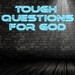 toughquestionsforgod