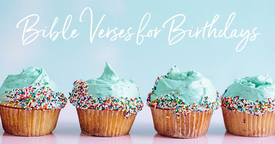 43 Best Bible Verses for Birthdays