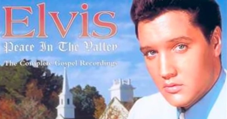 'Peace in the Valley' Elvis Presley Story Behind Lyrics