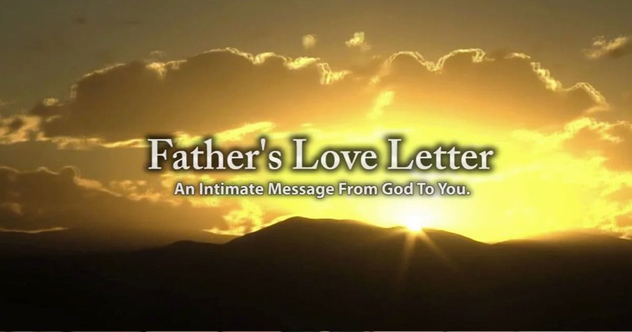 Father's Love Letter - An Inspiring Reminder to All of Us