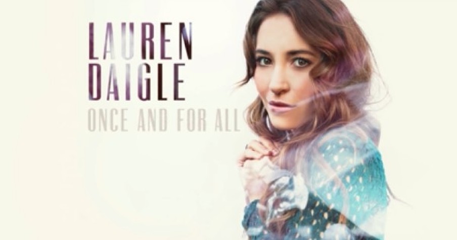 Lauren Daigle Sings 'Once And For All'