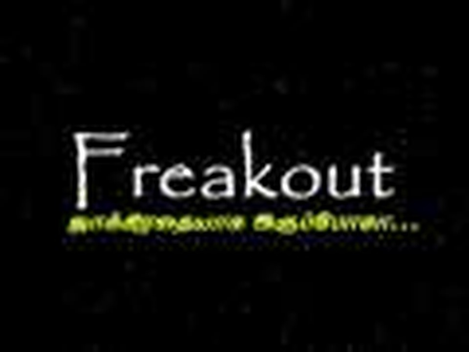 Freakout - Tamil