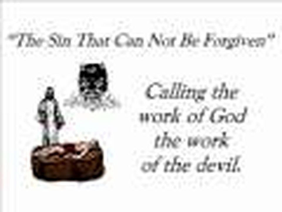 The Sin That Can Not Be Forgiven - Part 2