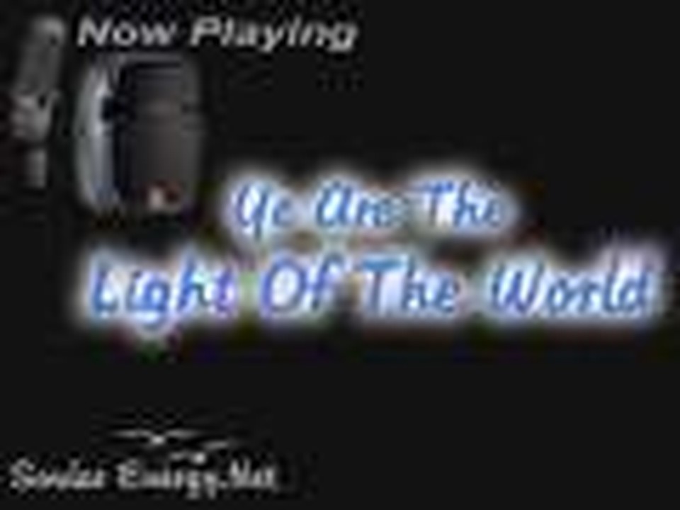Ye Are The Light Of The World