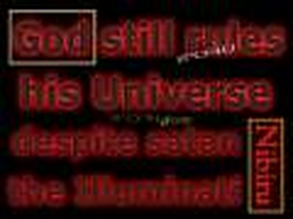 God still rules his universe