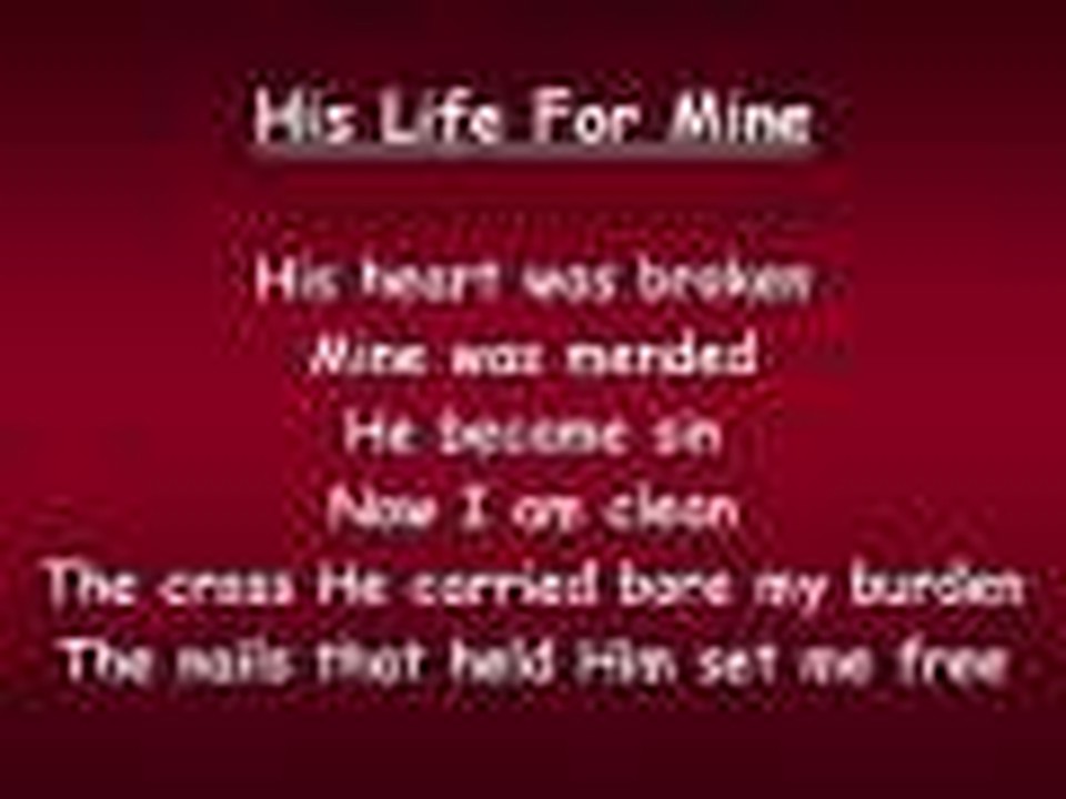 His Life for Mine (Worship Video w/ Lyrics)