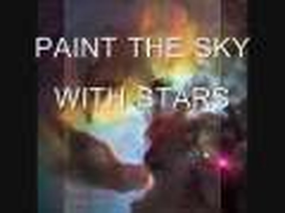 PAINT THE SKY WITH STARS