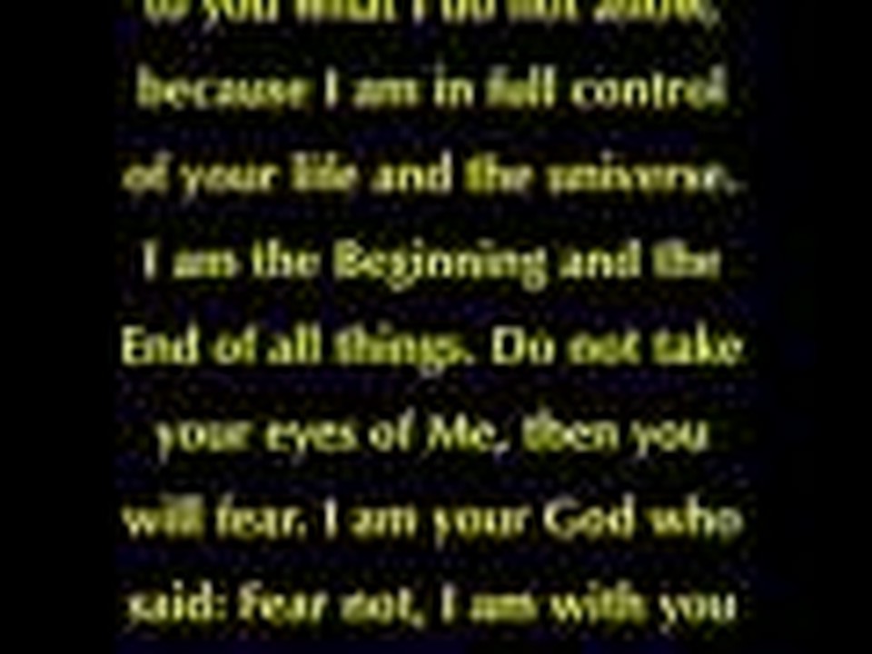 Prophecy: Do not fear! - at 15 June 2009
