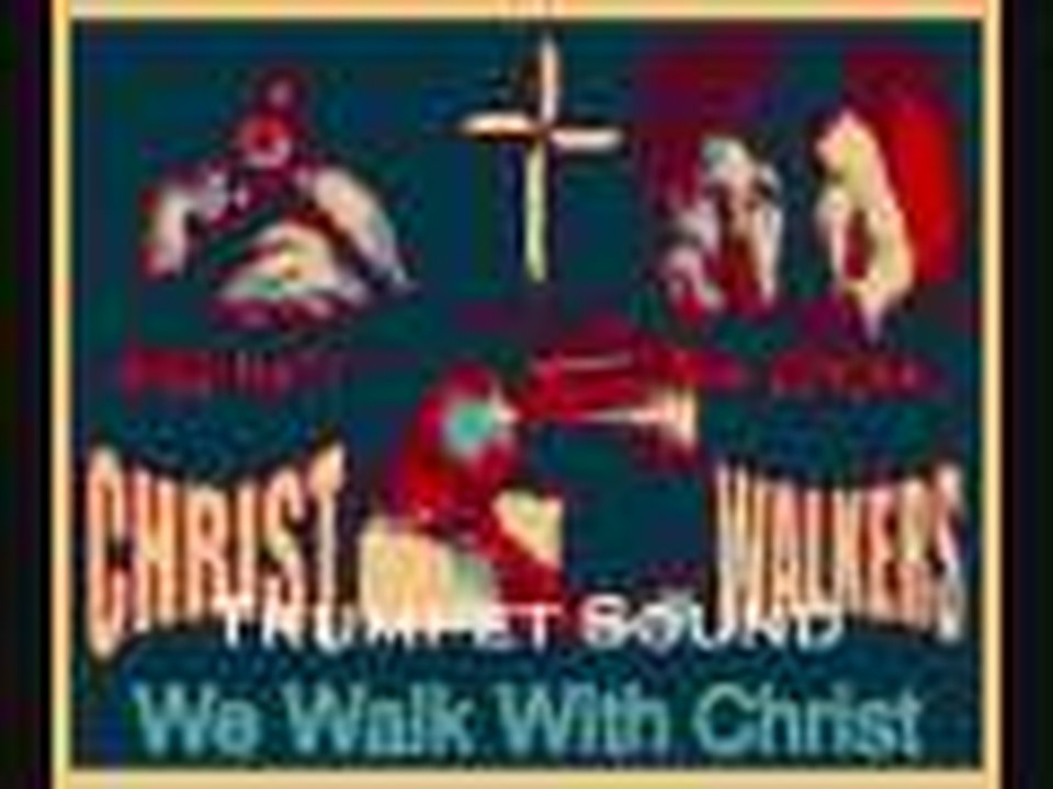 Christ Walkers-Trumpet Sound