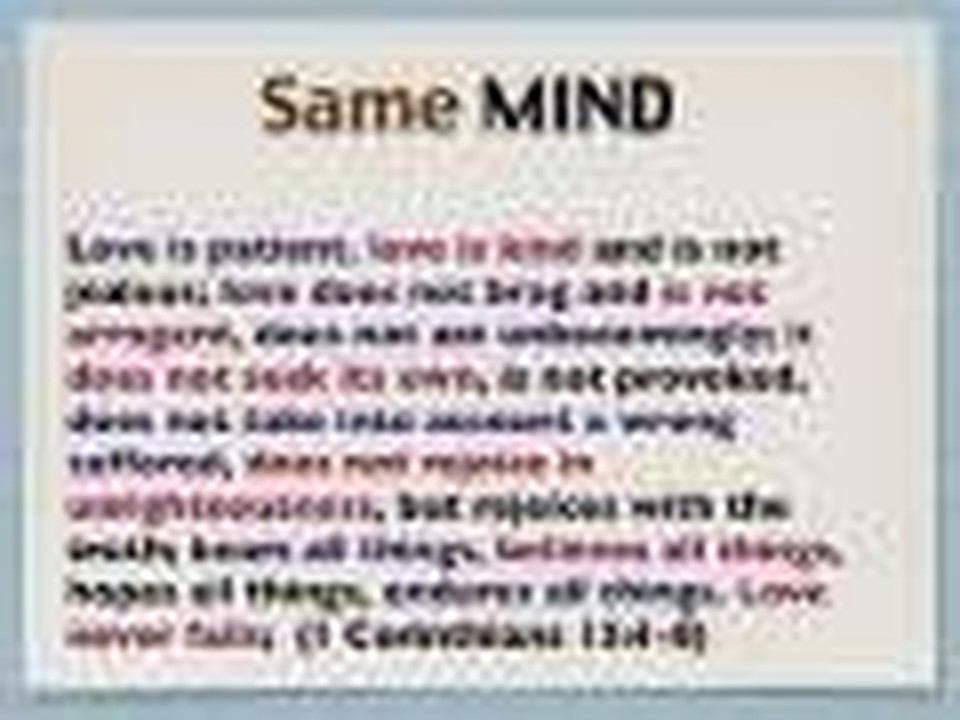 SAME Mind One Way One Love One Truth