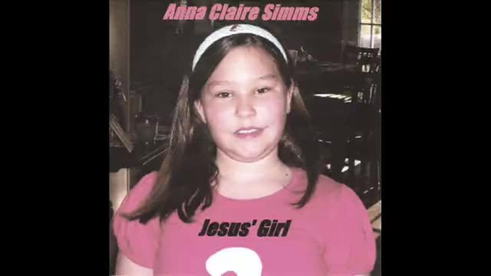 Jesus Girl sung by Anna Clair Simms