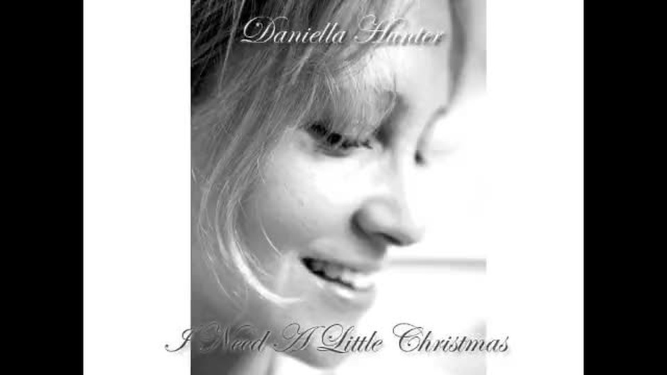 I need a little Christmas by Daniella Hunter