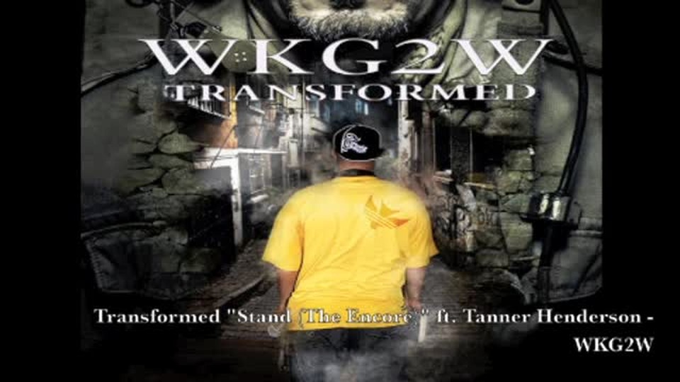 Transformed "Stand " ft Tanner Henderson - WKG2W