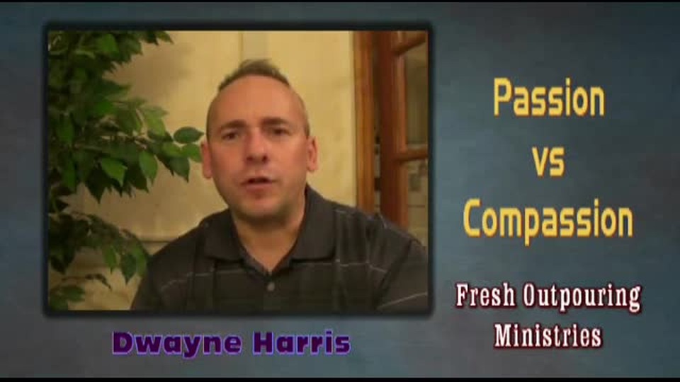 Passion Vs. Compassion