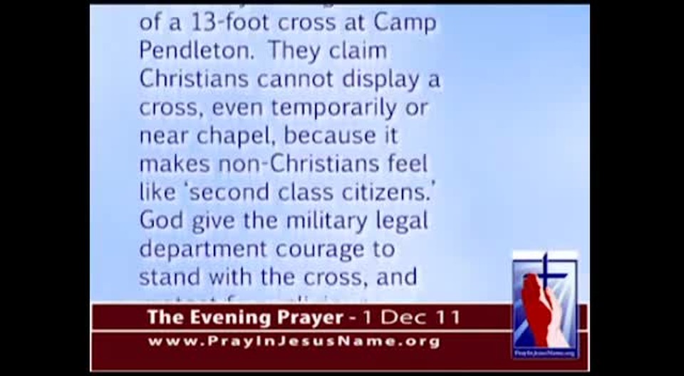 The Evening Prayer - 01 Dec 11 - Atheists want Cross removed from Camp Pendleton
