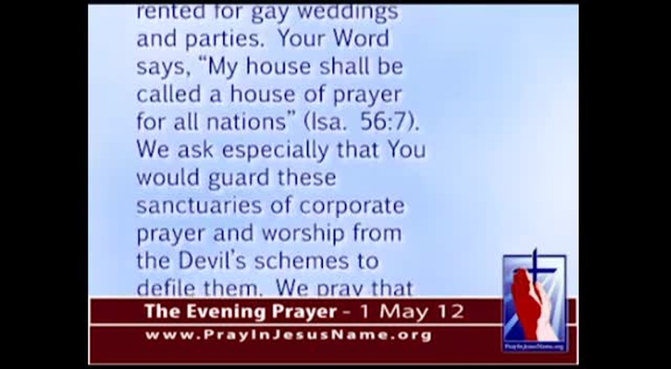 The Evening Prayer - 01 May 12 - Liberals May Force Kansas Churches to Host ‘Gay’ Weddings