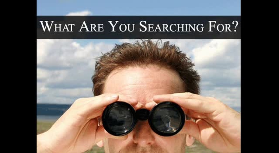 What Are You Searching For?