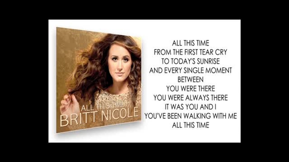 Britt Nicole - All This Time (Official Lyric Video)