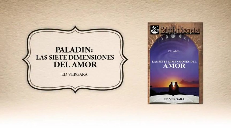 Xulon Press book Paladin: Las Siete Dimensiones del Amor | Ed Vergara