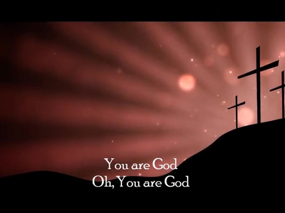 You are God