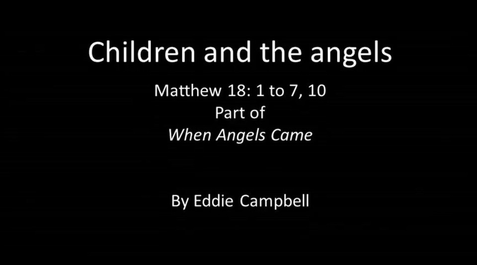Children and the angels Matthew 18 v 1 to 10