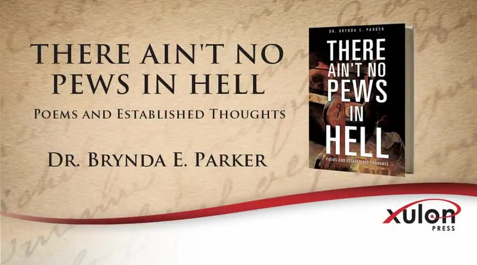 Xulon Press book THERE AIN'T NO PEWS IN HELL | Dr. Brynda E. Parker