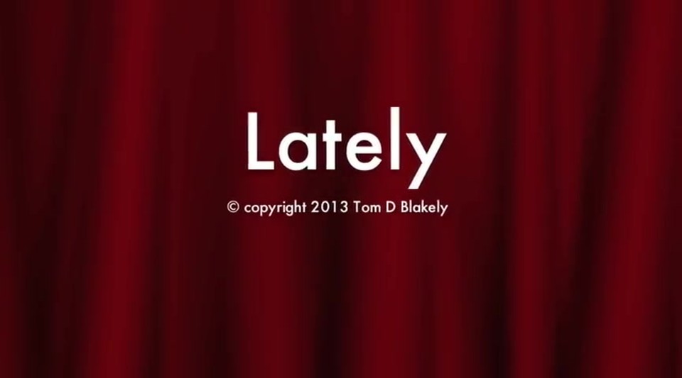 Lately