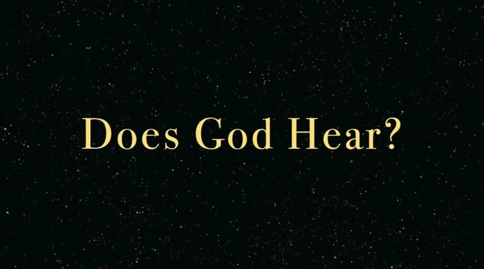 Does God Hear?