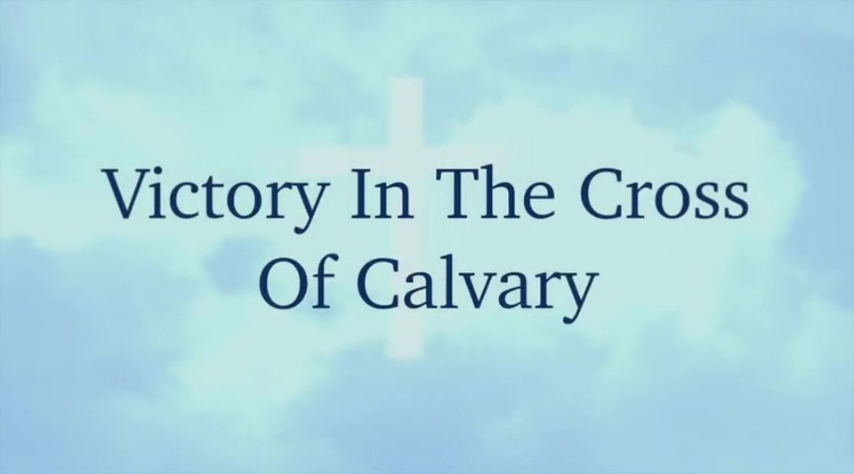 Victory In The Cross Of Calvary