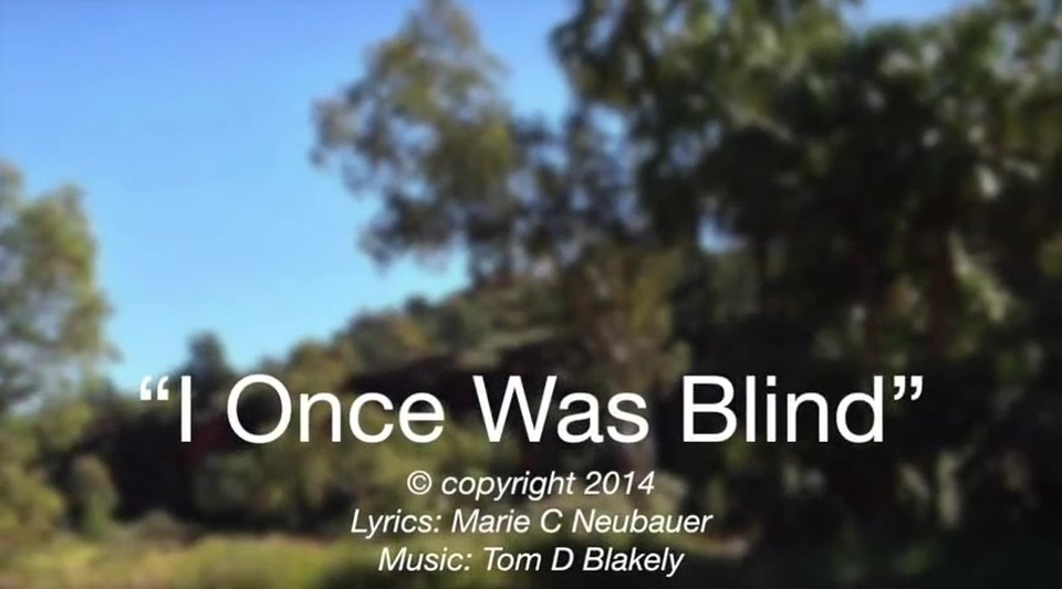 I Once Was Blind