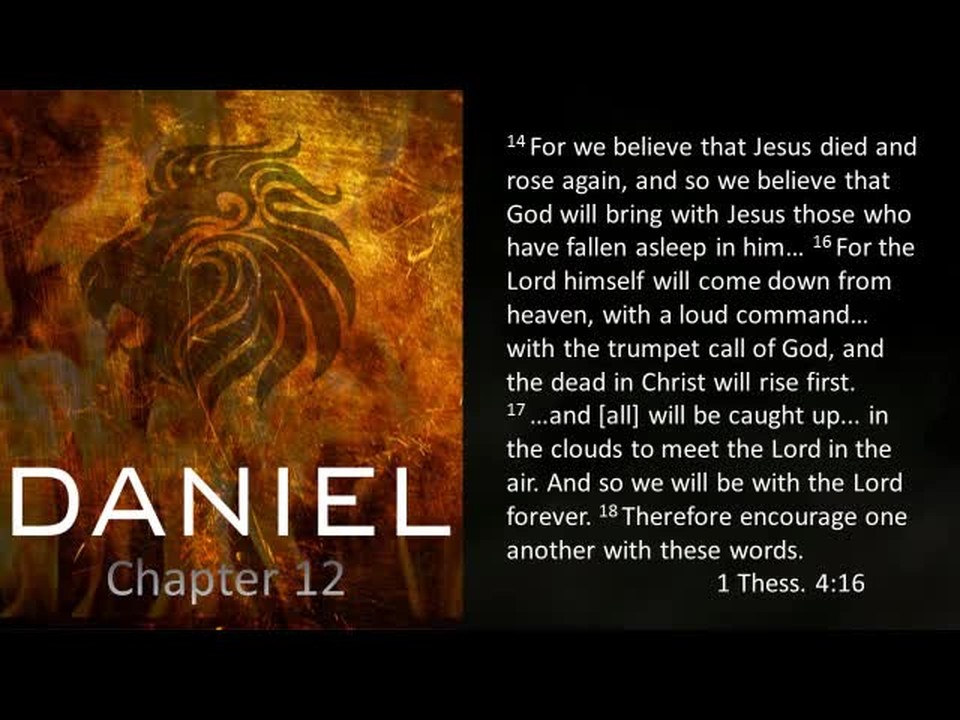 A study on Daniel 12 and the Last Days